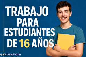Trabajo para estudiantes de 16 años